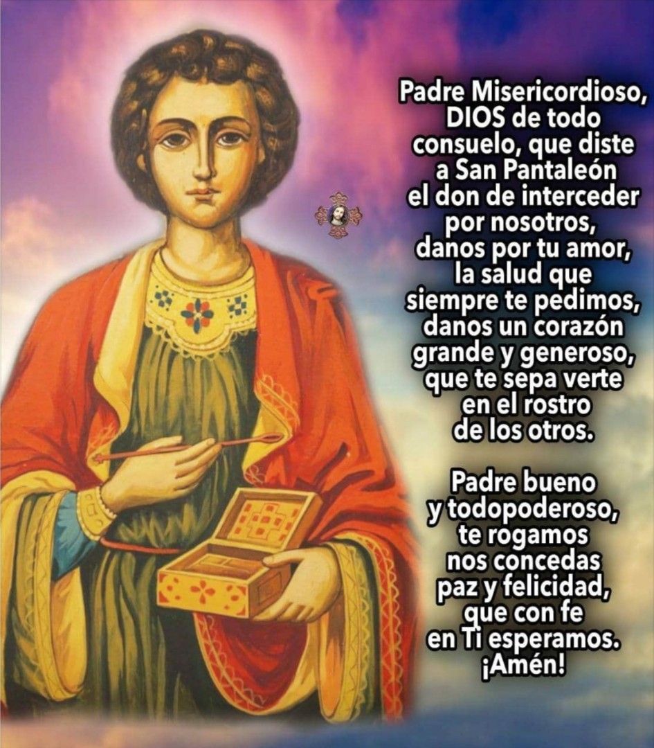 San Pantaleon - Feliz Gran Diatodo El Poder De Dios Esta En Ti Medico Celest